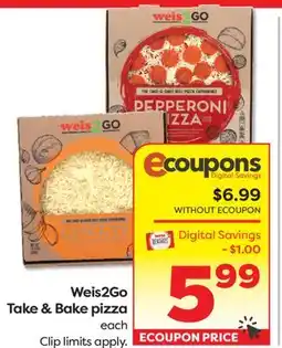 Weis Markets Weis2Go Take & Bake pizza offer
