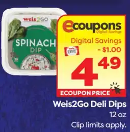 Weis Markets Weis2Go Deli Dips offer