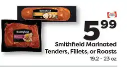 Weis Markets Smithfield Marinated Tenders, Fillets, or Roasts offer