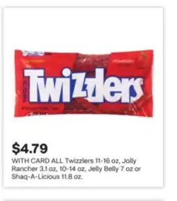 CVS ALL Twizzlers 11-16 oz, Jolly Rancher 3.1 oz, 10-14 oz, Jelly Belly 7 oz or Shaq-A-Licious 11.8 oz offer