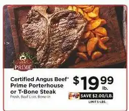 ShopRite Certified Angus Beef Prime Porterhouse or T-Bone Steak offer