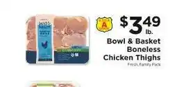 ShopRite Bowl & Basket Boneless Chicken Thighs offer