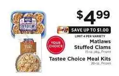 ShopRite Matlaws Stuffed Clams or Tastee Choice Meal Kits offer