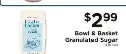 ShopRite Bowl & Basket Granulated Sugar offer