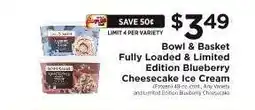 ShopRite Bowl & Basket Fully Loaded & Limited Edition Blueberry Cheesecake Ice Cream offer