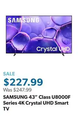 Sam's Club SAMSUNG 43 Class U8000F Series 4K Crystal UHD Smart TV offer