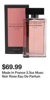 TJ Maxx Made In France 3.3oz Musc Noir Rose Eau De Parfum offer
