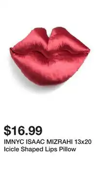 TJ Maxx IMNYC ISAAC MIZRAHI 13x20 Icicle Shaped Lips Pillow offer