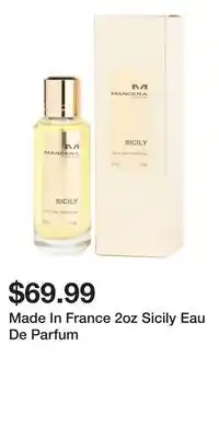 TJ Maxx Made In France 2oz Sicily Eau De Parfum offer