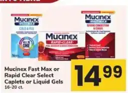 Safeway Mucinex Fast Max or Rapid Clear Select Caplets or Liquid Gels offer