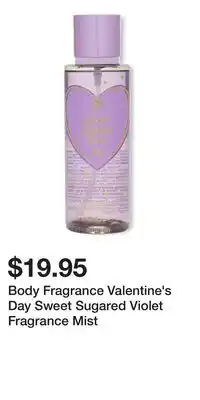 Victoria's Secret Body Fragrance Valentine's Day Sweet Sugared Violet Fragrance Mist offer