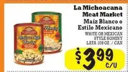 La Michoacana La Michoacana Meat Market Maíz Blanco o Estilo Mexicano offer