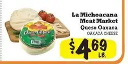 La Michoacana Oaxaca cheese offer