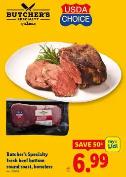 Lidl Butcher's specialty fresh beef bottom round roast, boneless offer