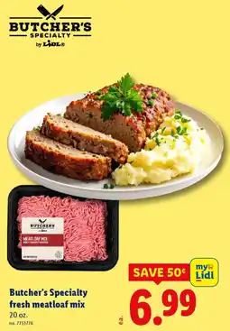 Lidl Butcher's specialty fresh meatloaf mix offer
