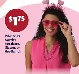 Family Dollar Valentine's Novelty Necklaces, Glasses, or Headbands offer