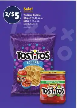 Family Dollar Tostitos Tortilla Chips 9-14.43 oz. or Salsa 15-15.5 oz offer