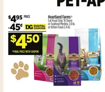 Dollar General Heartland Farms Cat Food Ship 'N Shore or Seafood Medley 2.8 lb. or Kitten Food 2.4 lb offer