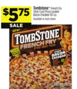 Dollar General Tombstone French Fry Style Crust Pizza Loaded Bacon Cheddar offer