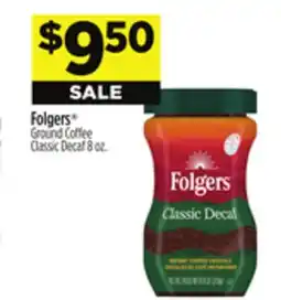 Dollar General Folgers Ground Coffee Classic Decaf offer