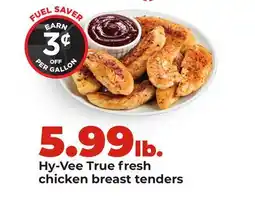 Hy-Vee Hy-Vee True fresh chicken breast tenders offer