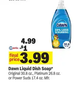 Meijer Dawn Liquid Dish Soap* Original 30.8 oz., Platinum 26.8 oz. or Power Suds 17.4 oz offer