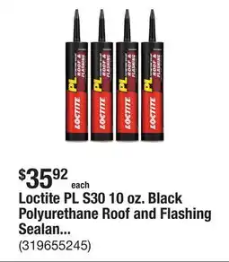The Home Depot Loctite PL S30 10 oz. Black Polyurethane Roof and Flashing Sealant (4-Pack) offer