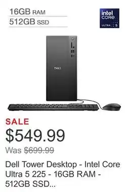 Costco Dell Tower Desktop - Intel Core Ultra 5 225 - 16GB RAM - 512GB SSD - Windows 11 Home offer