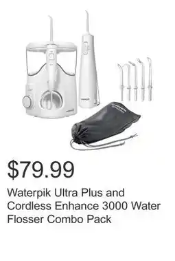 Costco Waterpik Ultra Plus and Cordless Enhance 3000 Water Flosser Combo Pack offer