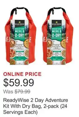 Costco ReadyWise 2 Day Adventure Kit With Dry Bag, 2-pack (24 Servings Each) offer