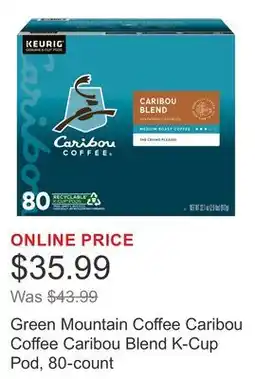 Costco Green Mountain Coffee Caribou Coffee Caribou Blend K-Cup Pod, 80-count offer