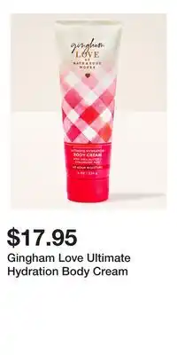 Bath & Body Works Gingham Love Ultimate Hydration Body Cream offer