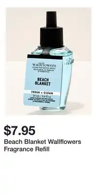 Bath & Body Works Beach Blanket Wallflowers Fragrance Refill offer