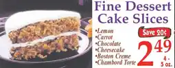 Market Basket Fine Dessert Cake Slices offer