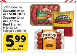 Vons Johnsonville Sausage 19 oz. or EVERGOOD Sausage 12 oz or Hebrew Beef Franks 9.43-12 oz offer