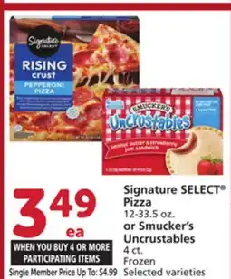 Vons Signature SELECT Pizza 12-33.5 oz. or Smucker's Uncrustables 4 ct offer