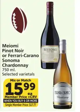 Vons Meiomi Pinot Noir or Ferrari-Carano Sonoma Chardonnay offer