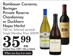 Pavilions Rombauer Carneros, Beringer Private Reserve Chardonnay or Duckhorn Napa Merlot offer