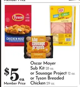 Pavilions Oscar Mayer Sub Kit 28 oz. or Sausage Project 12 oz. or Tyson Breaded Chicken 29 oz offer