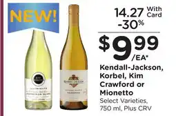 Ralphs Kendall-Jackson, Korbel, Kim Crawford or Mionetto offer