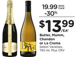 Ralphs Butter, Mumm, Chandon or La Crema offer
