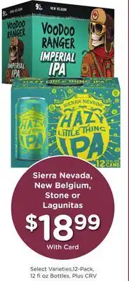 Ralphs Sierra Nevada, New Belgium, Stone or Lagunitas offer