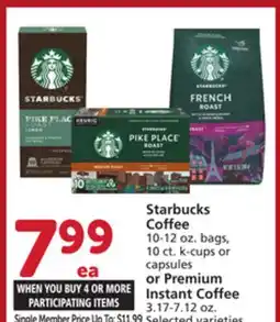 Albertsons Starbucks Coffee 10-12 oz. bags, 10 ct. k-cups or capsules or Premium Instant Coffee 3.17-7.12 oz offer