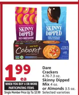 Albertsons Dare Crackers 4.76-7.3 oz. Skinny Dipped Mix 4 oz. or Almonds 3.5 oz offer