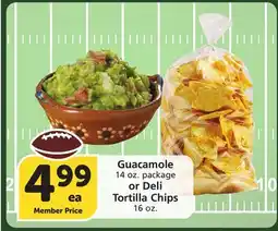 Albertsons Guacamole 14 oz. package or Deli Tortilla Chips 16 oz offer
