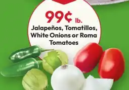 Stater Bros Jalapeños, Tomatillos, White Onions or Roma Tomatoes offer