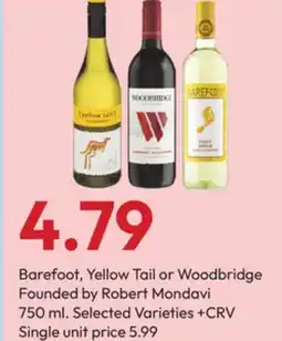 Stater Bros Barefoot, Yellow Tail or Woodbridge Founded by Robert Mondavi offer