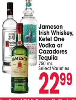 Jewel-Osco Jameson Irish Whiskey, Ketel One Vodka or Cazadores Tequila offer