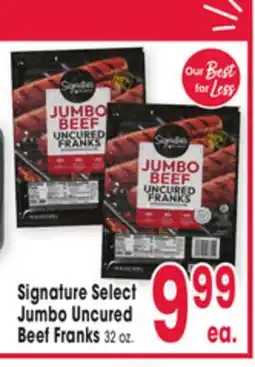 Jewel-Osco Signature Select Jumbo Uncured Beef Franks offer