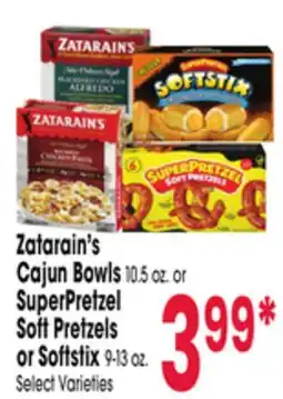 Jewel-Osco Zatarain's Cajun Bowls 10.5 oz. or SuperPretzel Soft Pretzels or Softstix 9-13 oz offer